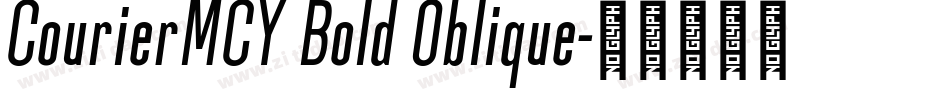 CourierMCY Bold Oblique字体转换